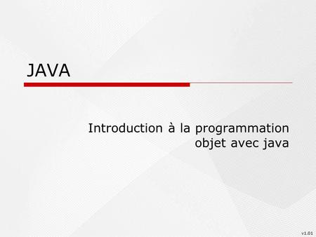 Introduction à la programmation objet avec java