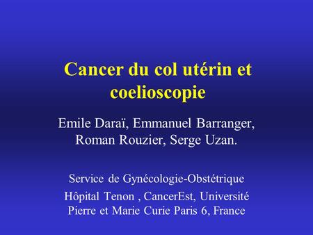 Cancer du col utérin et coelioscopie