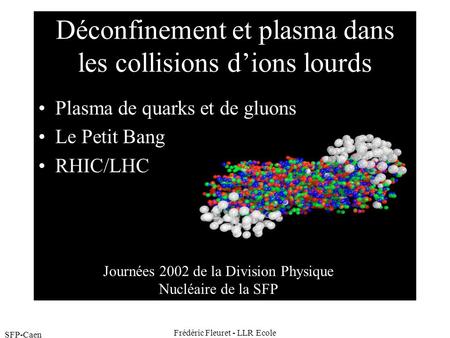 Déconfinement et plasma dans les collisions d’ions lourds