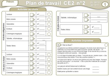 Plan de travail CE2 n°2 1 Activités au choix Activités imposées Prénom