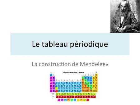 La construction de Mendeleev