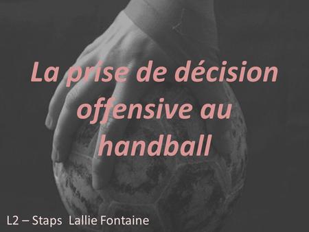 La prise de décision offensive au handball