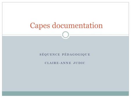 Séquence pédagogique Claire-Anne Judic