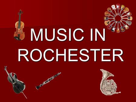 MUSIC IN ROCHESTER. Emma plays the cello. Alex plays the French Horn.