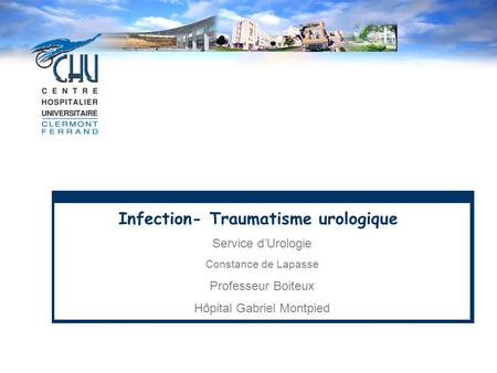 Infection- Traumatisme urologique