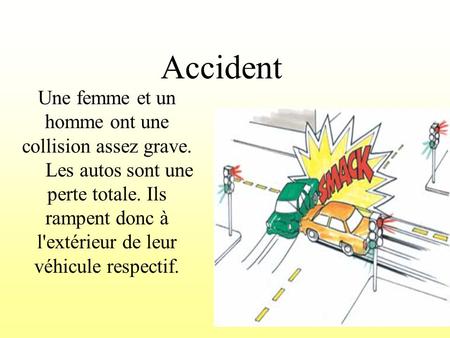 Accident Une femme et un homme ont une collision assez grave.      Les autos sont une perte totale. Ils rampent donc à l'extérieur de leur véhicule.