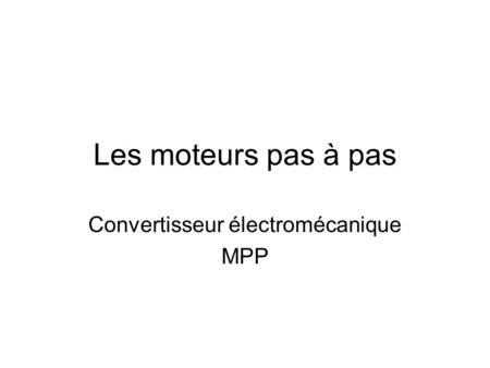 Convertisseur électromécanique MPP