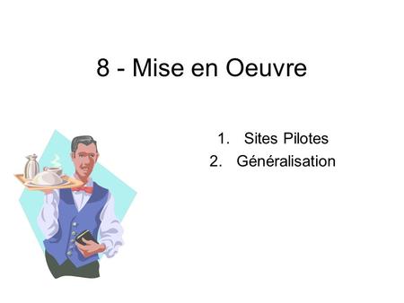 Sites Pilotes Généralisation