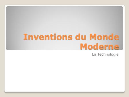 Inventions du Monde Moderne La Technologie. Twitter Twitter.