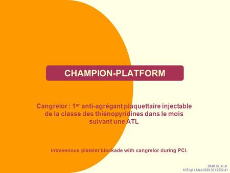 Intravenous platelet blockade with cangrelor during PCI.