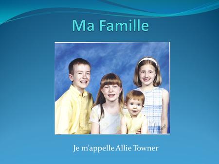 Je m’appelle Allie Towner