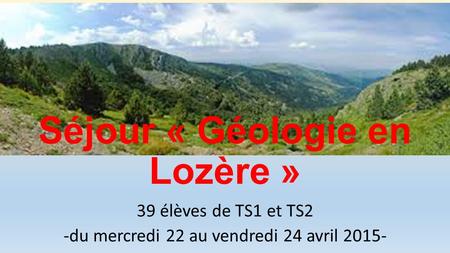 Séjour « Géologie en Lozère »