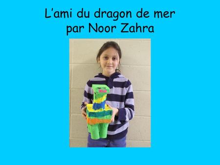 L’ami du dragon de mer par Noor Zahra