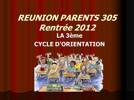 REUNION PARENTS 305 Rentrée 2012