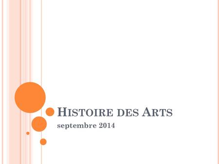 Histoire des Arts septembre 2014.