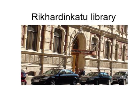 Rikhardinkatu library. La bibliothèque Rikhardinkatu a été achevée en 1881. Ce fut le premier bâtiment destiné à abriter une bibliothèque construit dans.