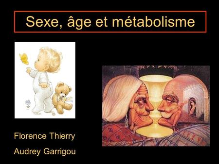Sexe, âge et métabolisme