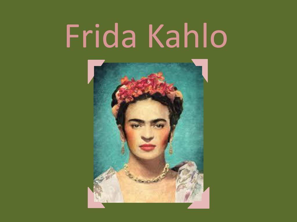 Frida Kahlo. - ppt télécharger