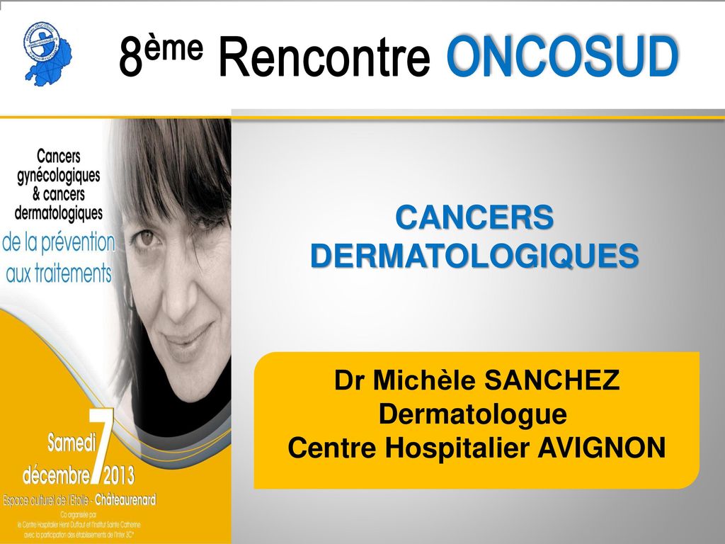 Cancers Dermatologiques Centre Hospitalier Avignon Ppt Telecharger