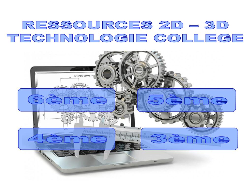 Ressources 2d 3d Technologie College Ppt Telecharger