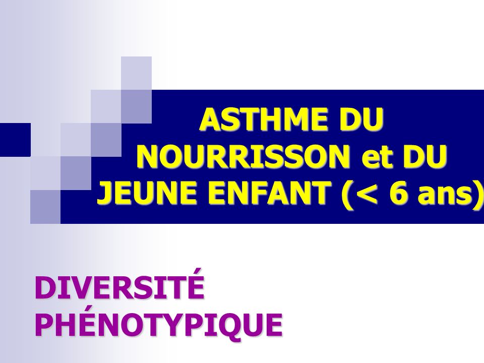 Asthme Du Nourrisson Et Du Jeune Enfant 6 Ans Ppt Video Online Telecharger