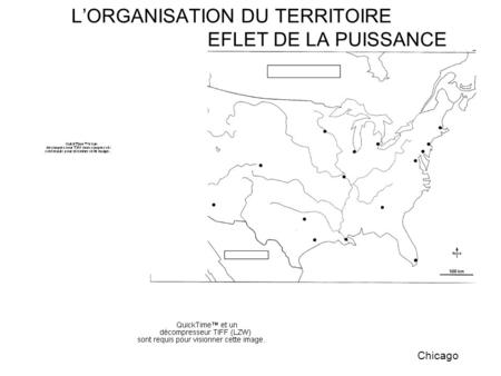L’ORGANISATION DU TERRITOIRE DES ETATS-UNIS : REFLET DE LA PUISSANCE