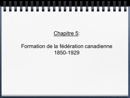 Formation de la fédération canadienne