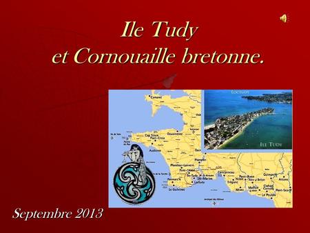 Ile Tudy et Cornouaille bretonne. Septembre 2013.