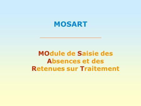 MOdule de Saisie des Absences et des Retenues sur Traitement