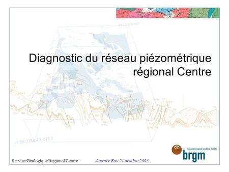 Diagnostic du réseau piézométrique régional Centre