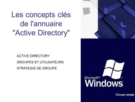 Les concepts clés de l'annuaire Active Directory
