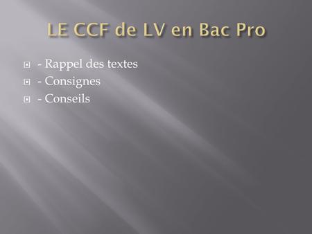  - Rappel des textes  - Consignes  - Conseils.