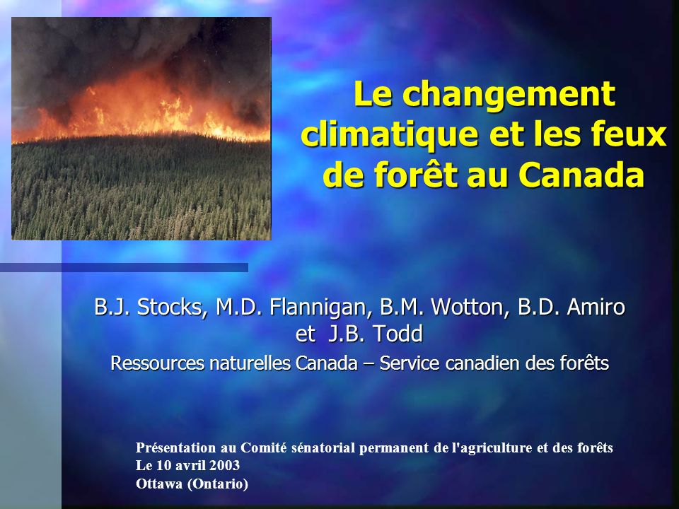 Le Changement Climatique Et Les Feux De Foret Au Canada Ppt Telecharger