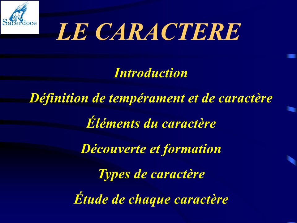 LE CARACTERE Introduction D finition de temp rament et de