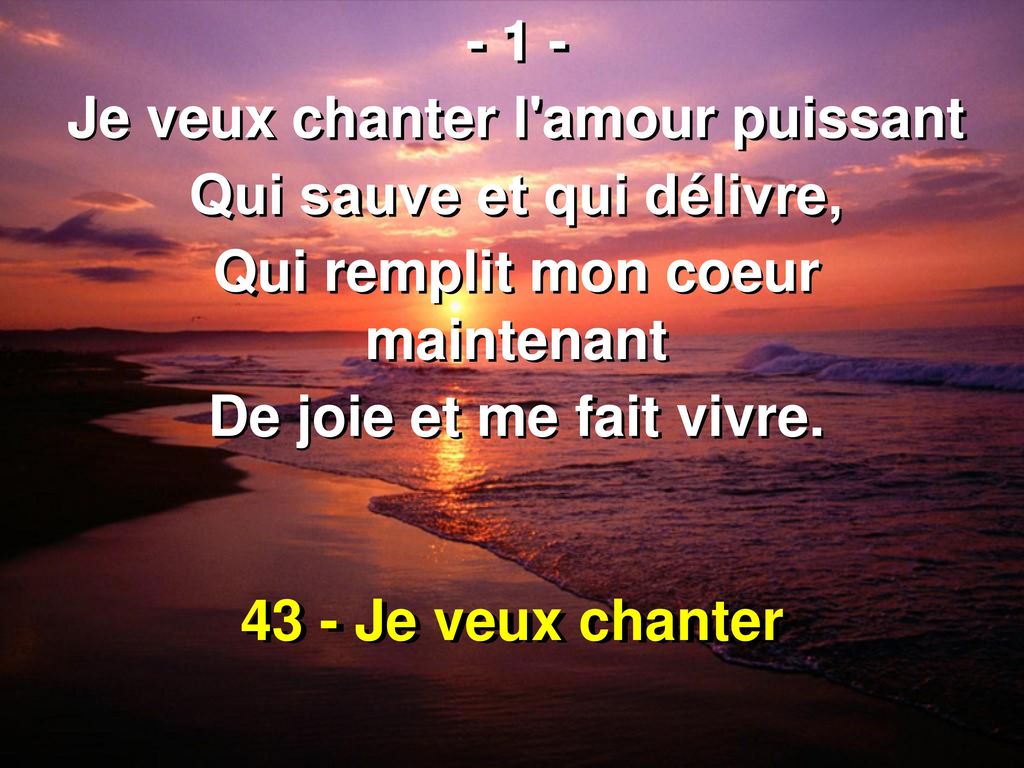 Je Veux Chanter L Amour Puissant Qui Sauve Et Qui Delivre Ppt Telecharger