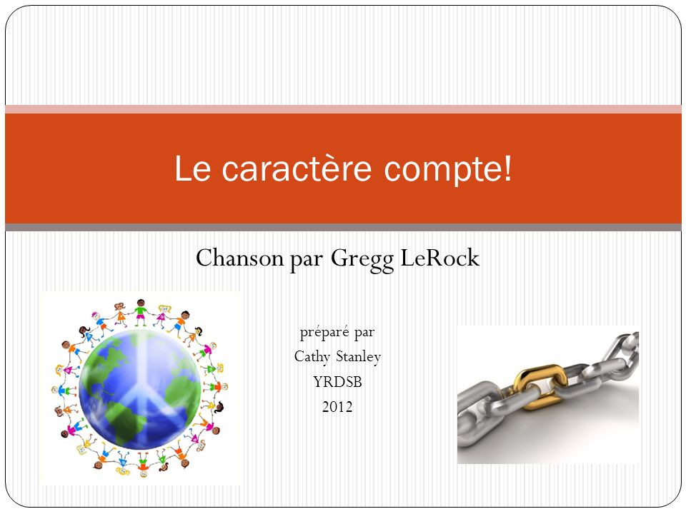 Chanson par Gregg LeRock pr par par Cathy Stanley YRDSB 2012 Le