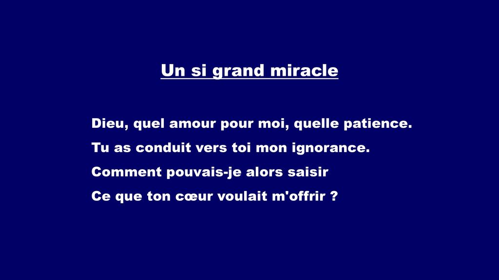 Un Si Grand Miracle Dieu Quel Amour Pour Moi Quelle Patience Ppt Telecharger