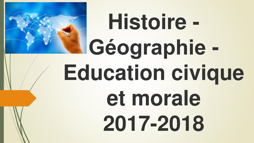 Histoire Geographie Education Civique Et Morale Ppt Telecharger