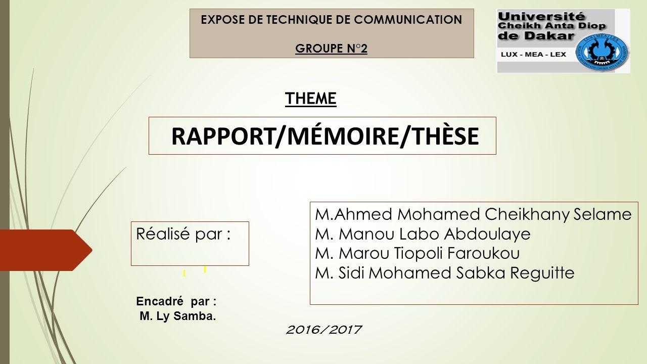 Expose De Technique De Communication Groupe N 2 Rapport Memoire These 2016 2017 Realise Par M Ahmed Mohamed Cheikhany Selame M Manou Labo Abdoulaye Ppt Telecharger