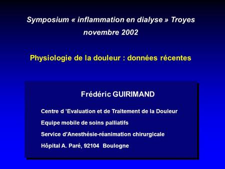 Symposium « inflammation en dialyse » Troyes novembre 2002