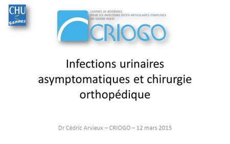 Infections urinaires asymptomatiques et chirurgie orthopédique