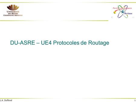 DU-ASRE – UE4 Protocoles de Routage