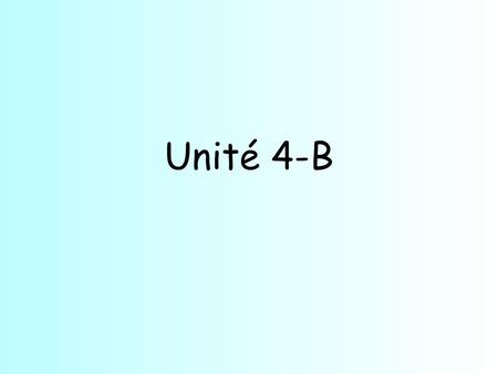 Unité 4-B. What day (of the week) is it? C’est quel jour?