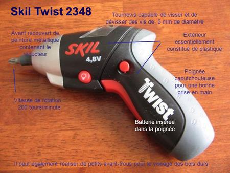 Skil Twist 2348 Tournevis capable de visser et de dévisser des vis de 5 mm de diamètre Avant recouvert de peinture métallique contenant le réducteur Extérieur.