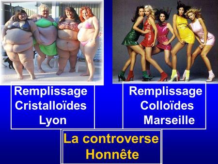 La controverse Honnête Remplissage Cristalloïdes Lyon Colloïdes