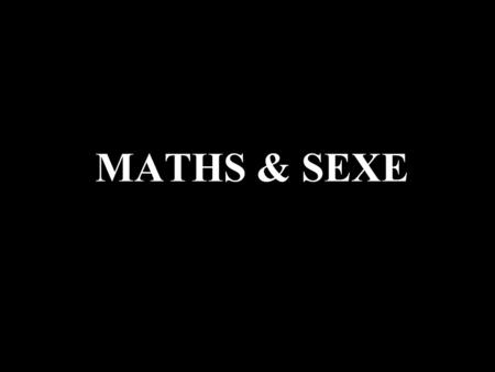 MATHS & SEXE.
