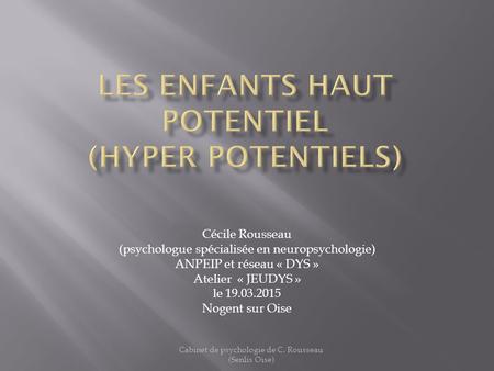 Les enfants haut potentiel (hyper potentiels)