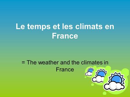 Le temps et les climats en France