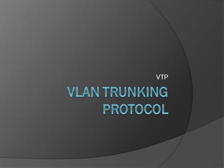 Vlan Trunking Protocol