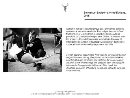 Galerie yves gastou   -  Emmanuel Babled – Limited Editions, 2015 Designer franc ̧ ais installé